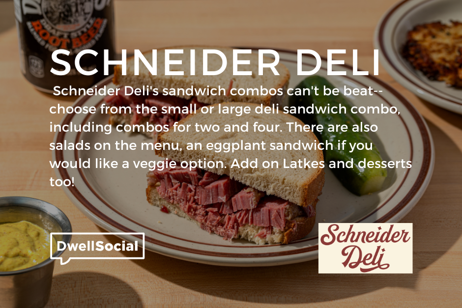 DwellSocial is bringing Schneider Deli to Beverly,Orland Park,Tinley
